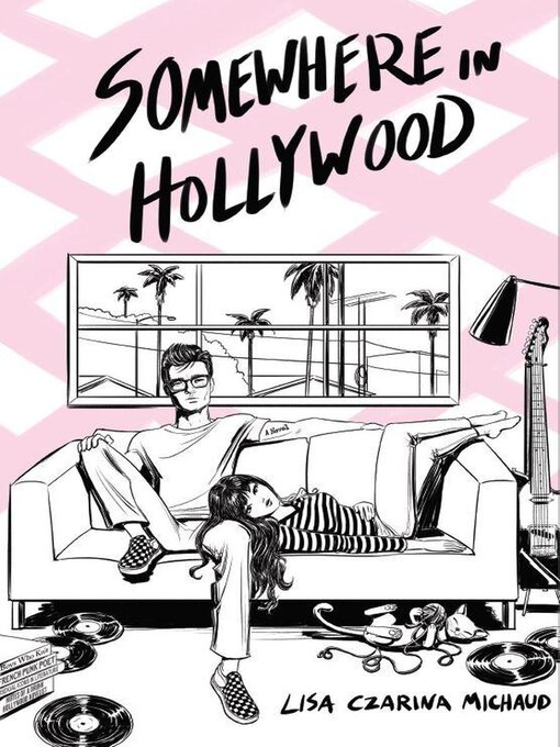 Title details for Somewhere in Hollywood by Lisa Czarina MICHAUD - Available